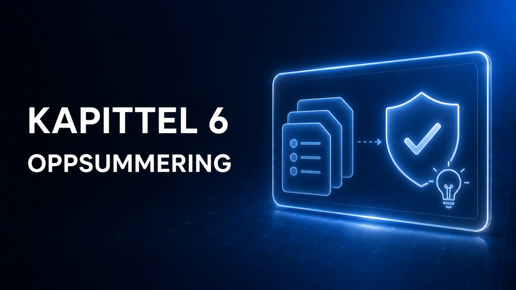 DEL 6 – Oppsummering og huskeregler